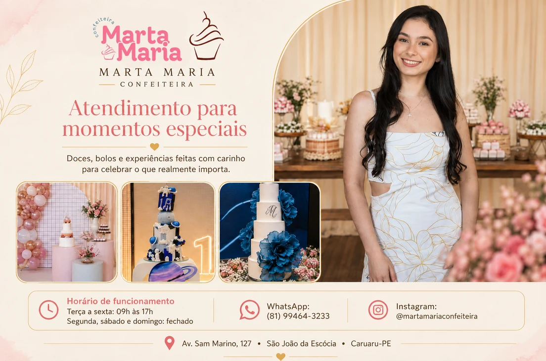 Mini banner da Marta Maria Confeiteira: atendimento para momentos especiais, de terça a sexta das 09h às 17h, com WhatsApp, Instagram e endereço em Caruaru